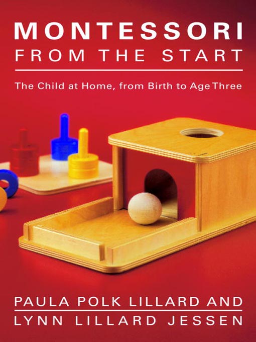 Title details for Montessori from the Start by Paula Polk Lillard - Wait list